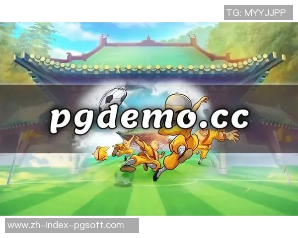 pg电子少林足球试玩-PG电子少林足球试玩体验分享-pg电子少林足球试玩